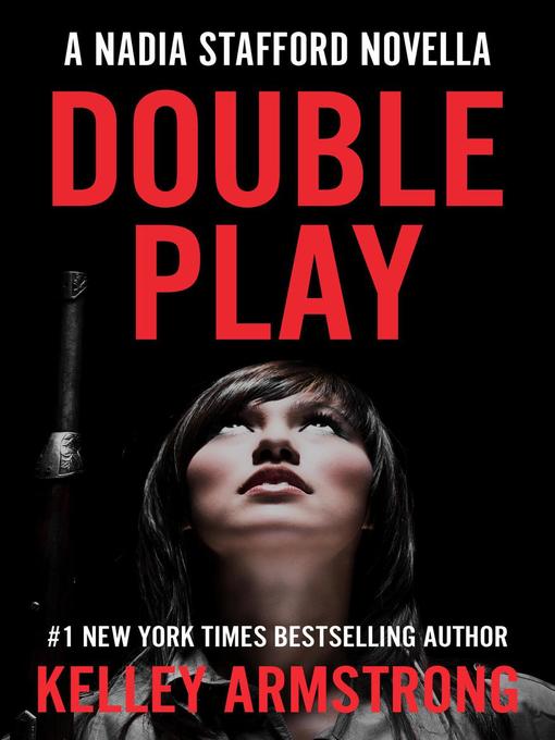 Title details for Double Play by Kelley Armstrong - Available